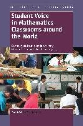 Student Voice in Mathematics Classrooms around the World