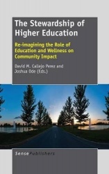 The Stewardship of Higher Education - Re-imagining the Role of Education and Wellness on Community Impact