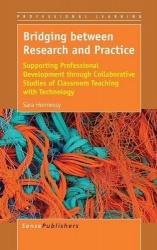 Bridging between Research and Practice - Supporting Professional Development through Collaborative Studies of Classroom Teaching
