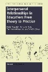 Interpersonal Relationships in Education - From Theory to Practice