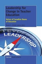 Leadership for Change in Teacher Education - Voices of Canadian Deans of Education