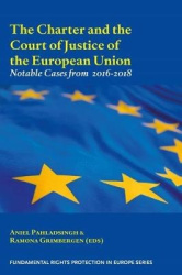 The Charter and the Court of Justice of the European Union - Notable Cases from 2016-2018