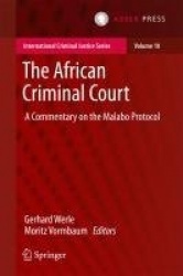 The African Criminal Court - A Commentary on the Malabo Protocol