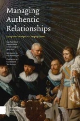 Managing Authentic Relationships - Facing New Challenges in a Changing Context