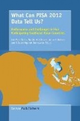 What Can PISA 2012 Data Tell Us? - Performance and Challenges in Five Participating Southeast Asian Countries
