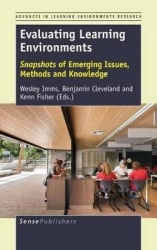 Evaluating Learning Environments - Snapshots of Emerging Issues, Methods and Knowledge