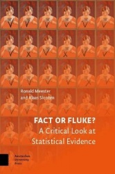 Fact or Fluke? - A Critical Look at Statistical Evidence