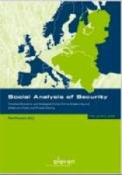 Social Analysis of Security - Financial, Economic and Ecological Crime, (in)security and (dis)trust Public and Private Policing