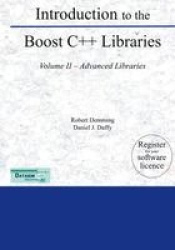 Introduction to the Boost C++ Libraries; Volume II - Advanced Libraries