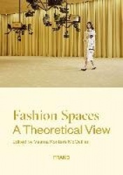 Fashion Spaces - A Theoretical View