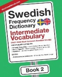 Swedish Frequency Dictionary - Intermediate Vocabulary - 2501-5000 Most Common Swedish Words