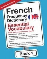 French Frequency Dictionary - Essential Vocabulary - 2500 Most Common French Words