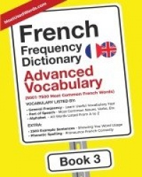 French Frequency Dictionary - Advanced Vocabulary - 5001-7500 Most Common French Words
