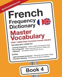 French Frequency Dictionary - Master Vocabulary - 7501-10000 Most Common French Words