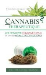 Cannabis Thérapeutique - Les principes fondamentaux de l'usage médical de la marijuana