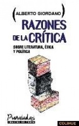 Razones de la Critica: Sobre Literatura, Itica y Politica