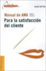 Manual De Ama Para La Satisfaccion Del Cliente