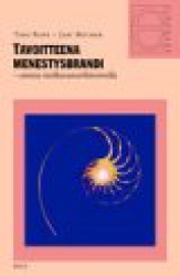 Tavoitteena menestysbrandi - onnistu mielikuvamarkkinoinnilla