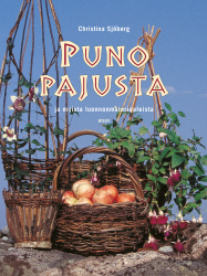 Puno pajusta ja muista luonnonmateriaaleista