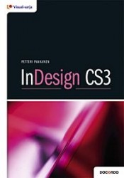 InDesign CS3 - julkaisun tekeminen