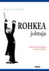 Rohkea johtaja
