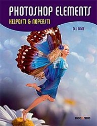 Photoshop Elements - helposti & nopeasti