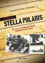 Operaatio Stella Polaris - suuri suomalainen vakoilutarina