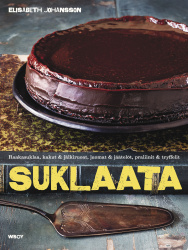 Suklaata : Raakasuklaa, kakut & jälkiruoat, juomat & jäätelöt, praliinit & tryffelit