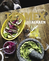 Texmex : Alusta alkaen