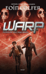 WARP: Pyövelin vallankumous : WARP 2