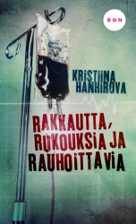 Rakkautta, rukouksia ja rauhoittavia