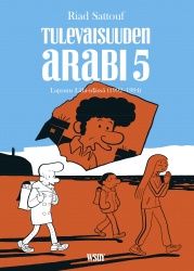 Tulevaisuuden arabi 5 : Lapsuus Lähi-idässä (1992–1994)