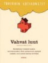 TOHTORIN KOTIKONSTIT - vahvat luut - hyödyllisiä vinkkejä luuston vahvistamiseksi - estä osteoporoosi, pysäytä luukato, tue luus