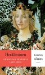 HERÄÄMINEN : Euroopan historia 1300-1600