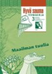 Hyvä sauma. Teemakirja 3: Maailman tuulia
