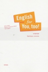 English for you, too! : Starter : opettajan aineisto