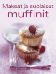 MAKEAT JA SUOLAISET MUFFINIT