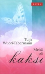 Meitä oli kaksi