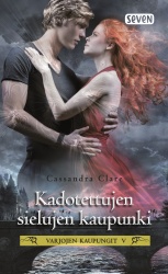 Kadotettujen sielujen kaupunki : Varjojen kaupungit V (pokkari)