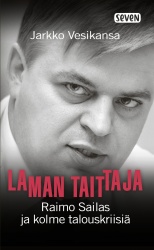 Laman taittaja : Raimo Sailas ja kolme talouskriisiä