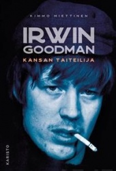 Irwin Goodman : kansan taiteilija