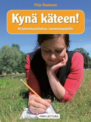 Kynä käteen! : Kirjoitusharjoituksia suomenoppijoille