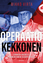 Operaatio Kekkonen : lännen agentit Tamminiemen sisäpiirissä