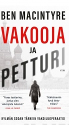 Vakooja ja petturi (pokkari) : kylmän sodan tärkein vakoiluoperaatio