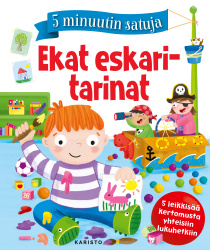 Ekat eskaritarinat — 5 minuutin satuja