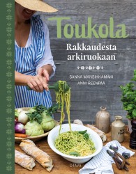 Toukola : Rakkaudesta arkiruokaan