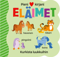Pieni kirjani Eläimet (kurkistuskirja) : Kurkista luukkuihin