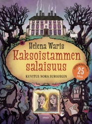 Kaksoistammen salaisuus : Jatkokertomus, 25 lukua
