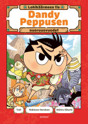 Dandy Peppusen nuoruusvuodet : Lohikäärmeen tie