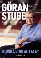 Göran Stubb : Kuinka voin auttaa? :  Elämäkerta